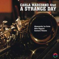 A Strange Day mp3 Album by Carla Marciano 4tet