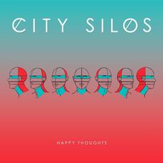 Happy Thoughts mp3 Album by CITY SILOS