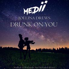 Drunk On You mp3 Single by Joelina Drews, Medii