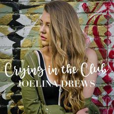 Crying In The Club mp3 Single by Joelina Drews