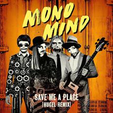 Save Me A Place (Hugel Remix) mp3 Remix by Mono Mind