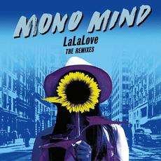 LaLaLove (The Remixes) mp3 Remix by Mono Mind