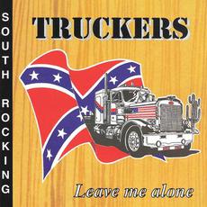 Leave Me Alone mp3 Album by Truckers