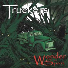 Wonder of Spirit mp3 Album by Truckers