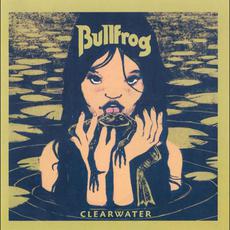 Clearwater mp3 Album by Bullfrog