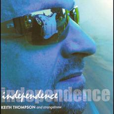 Independence mp3 Album by Keith Thompson & Strange Brew