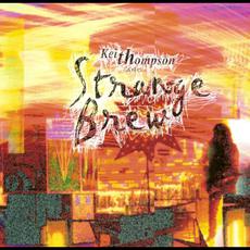 Keith Thompson & Strange Brew mp3 Album by Keith Thompson & Strange Brew