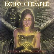 Angels And Shadows mp3 Album by Echo Temple