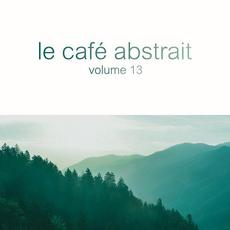 Le Café Abstrait, Volume 13 mp3 Compilation by Various Artists