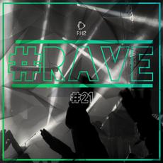 #RAVE #21 mp3 Compilation by Various Artists
