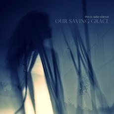 Our Saving Grace mp3 Single by This Is Radio Silence