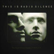 The Heart Grows Fonder / T.M.N.T.Y. mp3 Single by This Is Radio Silence
