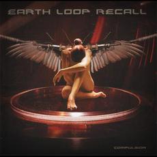 Compulsion mp3 Album by Earth Loop Recall