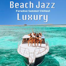 Beach Jazz Luxury: Paradise Summer Chillout mp3 Compilation by Various Artists