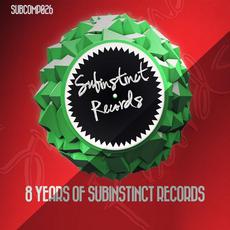 8 Years of Subinstinct Records mp3 Compilation by Various Artists