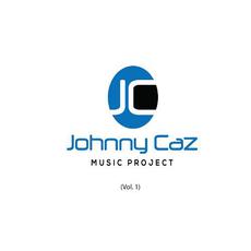 Johnny Caz Music Project (Vol. 1) mp3 Album by Johnny Caz