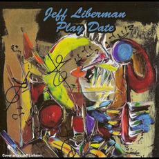 Play Date mp3 Album by Jeff Liberman