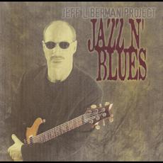 Jazz n' Blues mp3 Album by Jeff Liberman Project