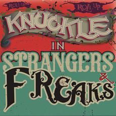 Strangers and Freaks mp3 Album by Knuckle