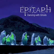 Dancing With Ghosts mp3 Album by Epitaph (GER)