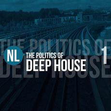 The Politics of Deep House, Vol. 1 mp3 Compilation by Various Artists