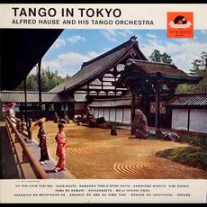 Tango in Tokyo mp3 Album by Alfred Hause And His Tango Orchestra