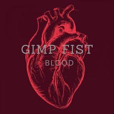 Blood mp3 Album by Gimp Fist