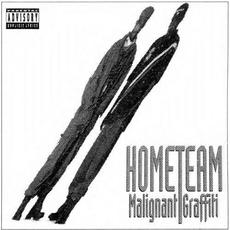 Malignant Graffiti mp3 Album by Home Team
