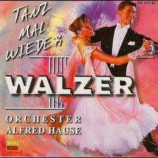 Tanz mal wieder Walzer mp3 Album by Orchester Alfred Hause