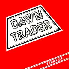 4 Track EP mp3 Album by Dawn Trader