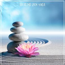 Healing Zen Yoga mp3 Compilation by Various Artists