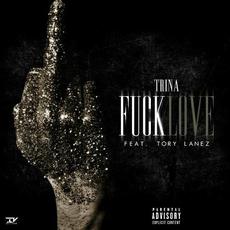 Fuck Love mp3 Single by Trina