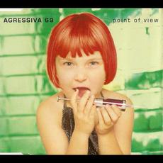 Point Of View mp3 Single by Agressiva 69