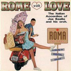 Rome with Love (Re-Issue) mp3 Album by Jo Basile, Accordion And Orchestra