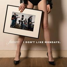 FUTURE mp3 Album by I Don't Like Mondays.