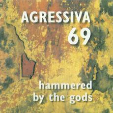 Hammered By The Gods mp3 Album by Agressiva 69