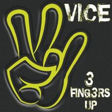 3 Fingers Up mp3 Album by Vice (2)