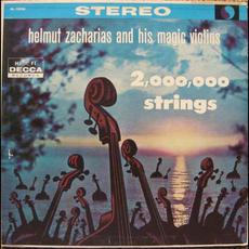 2,000,000 Strings mp3 Album by Helmut Zacharias And His Magic Violins