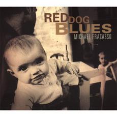 Red Dog Blues mp3 Album by Michael Fracasso