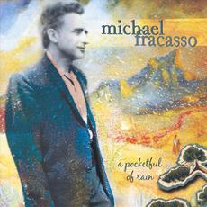 A Pocketful Of Rain mp3 Album by Michael Fracasso