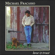Love & Trust mp3 Album by Michael Fracasso