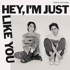 Hey, I'm Just Like You mp3 Album by Tegan And Sara