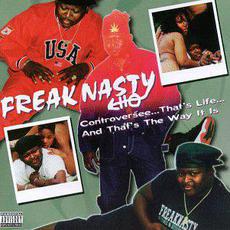Controversee... That's Life... and That's the Way It Is mp3 Album by Freak Nasty