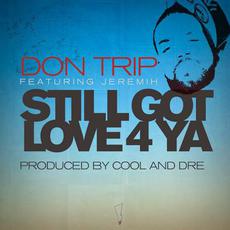 Still Got Love 4 Ya mp3 Single by Don Trip