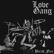 Break Free mp3 Single by Love Gang