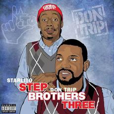 Step Brothers Three mp3 Album by Starlito & Don Trip
