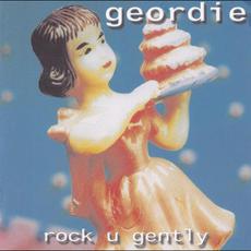Rock U Gently mp3 Album by Geordie (2)
