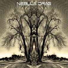 Nebula Drag mp3 Album by Nebula Drag