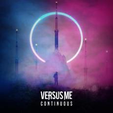 Continuous mp3 Album by Versus Me