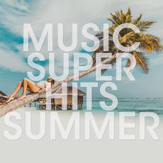 Music Super Hits Summer mp3 Compilation by Various Artists